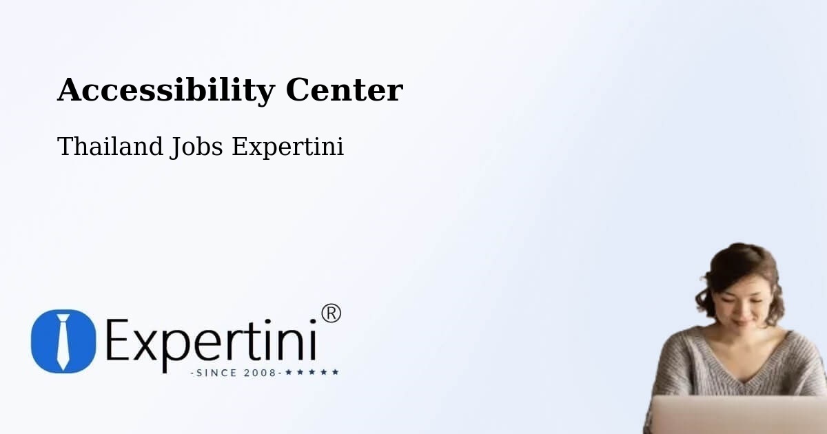 Accessibility Statement – Rayong - Thailand Jobs Expertini