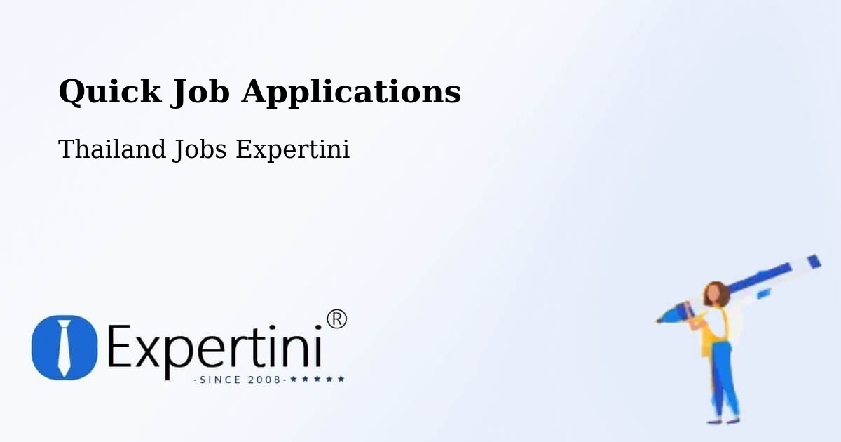 Quick Job Applications - Thailand Jobs Expertini
